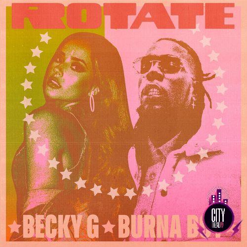 Becky G – Rotate ft. Burna Boy