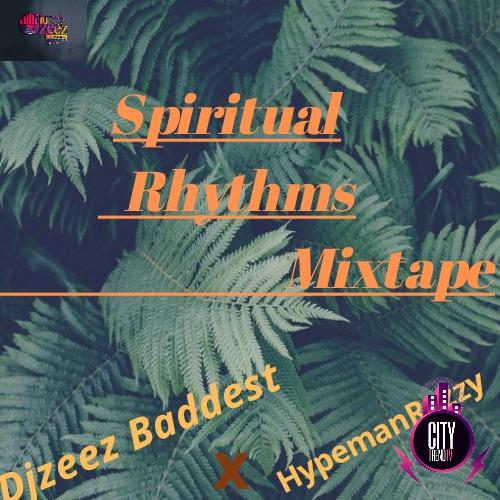 DJ Zeez Baddest – Spiritual Rhythms Mix