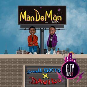 Small Doctor ft. Davido – Mandeman Remix