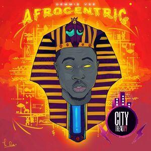 Download Demmie Vee — Afrocentric Ep Zip