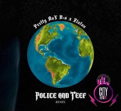 PrettyBoy D O ft. Zlatan – Police And Teef Remix