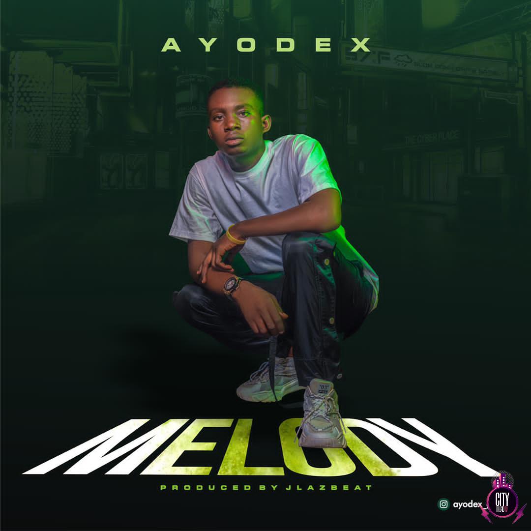 Ayodex – MELODY Prod. Jlazbeatz