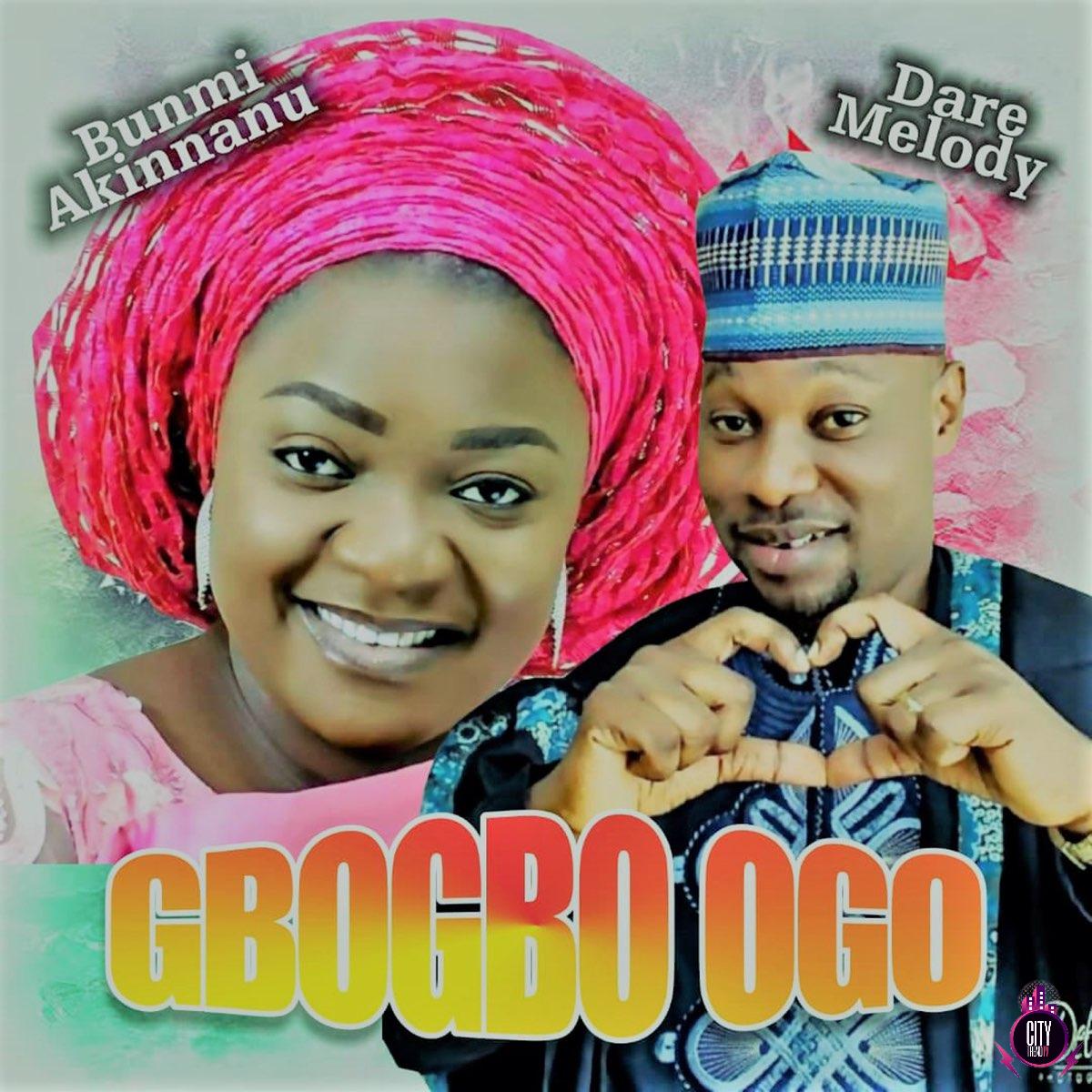 Evang. Dare Melody Bunmi Akinnaanu Adeoye – Gbogbo Ogo