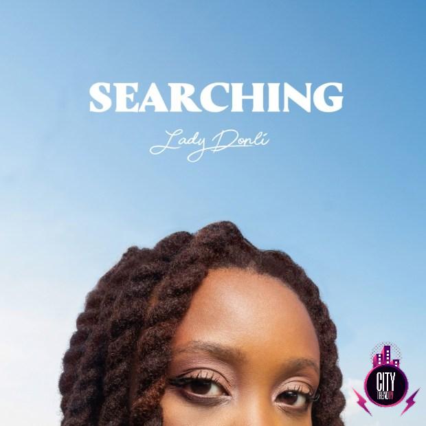 Lady Donli – Searching