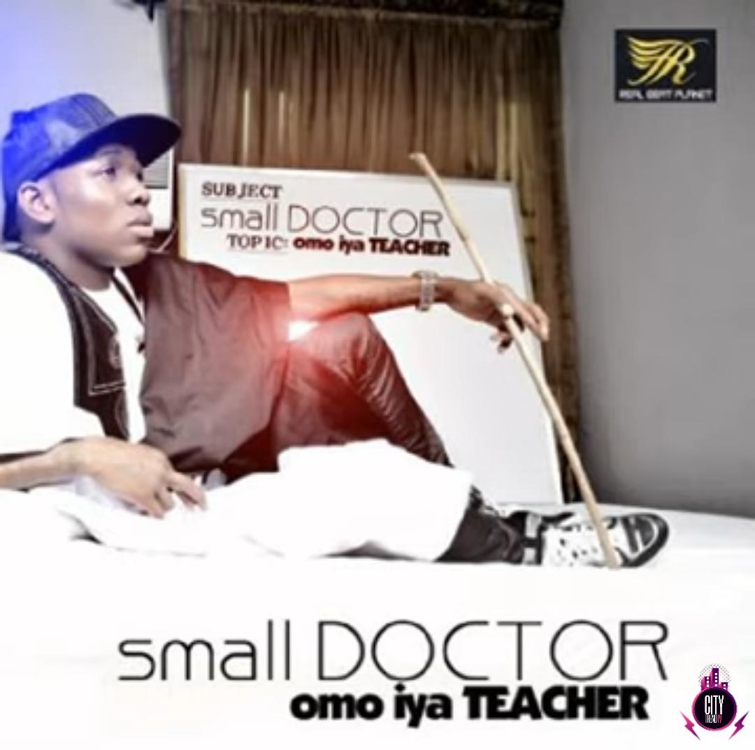 Small Doctor — Omo Iya Teacher Complete Album