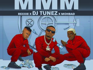 DJ Tunez — MMM ft. MohBad Rexxie