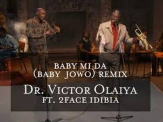 Dr. Victor Olaiya — Baby Mi Da Baby Jowo ft. 2Baba