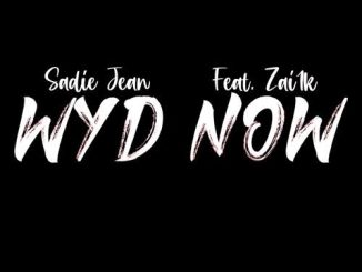 Sadie Jean — WYD Now ft. Zakhar Zai1k