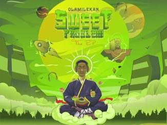 Download Olamilekan — Sweet Problem The EP