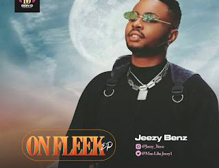 Download Jeezy Benz — On Fleek EP
