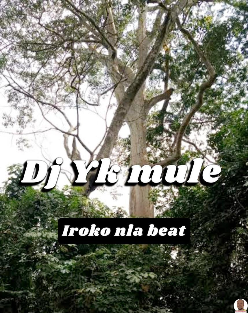 DJ YK — Iroko Nla Beat