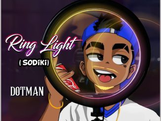 Dotman – Ringlight Sodiki