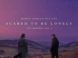 Martin Garrix Dua Lipa — Scared To Be Lonely Pro Tees Gqom Remix