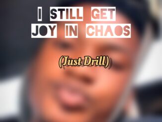 Davi Richie ft. Neeeejaa — I Still Get Joy In Chaos Just Drill