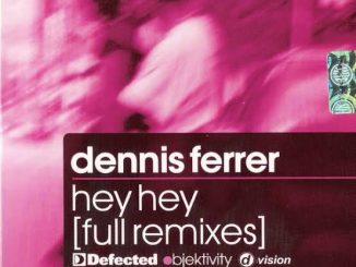 MEUTE — Hey Hey Dennis Ferrer Rework
