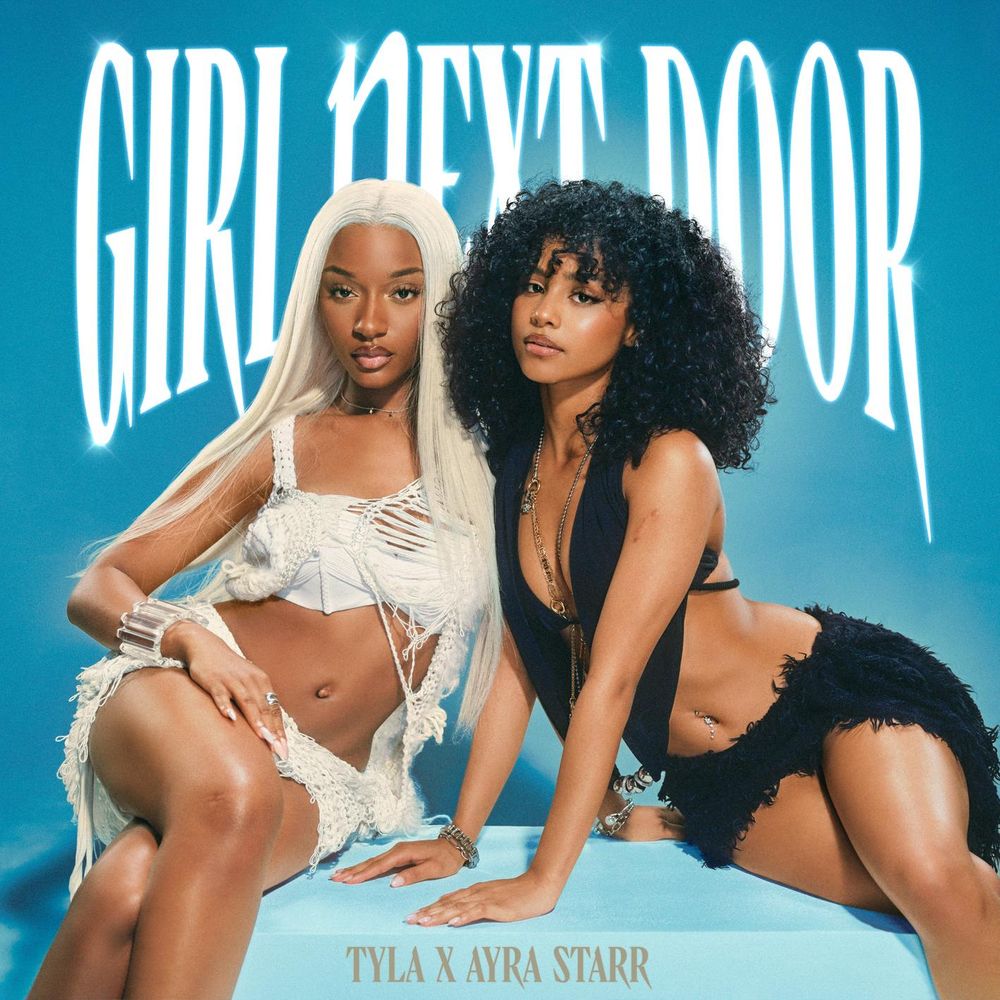 Tyla Ayra Starr — Girl Next Door
