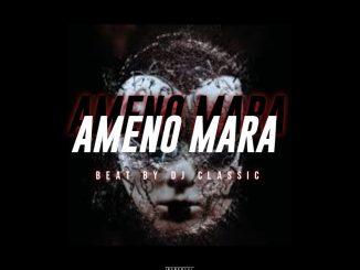 DJ Classic — Ameno Mara Beat