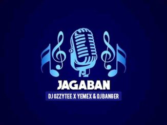 DJ Ozzytee Yemex DJ Banger — Jagaban Omo Orimogunje Beat