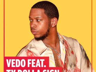 Vedo — You Got It ft. Ty Dolla ign