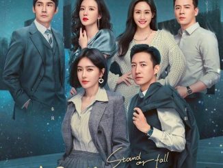 Stand or Fall Season 1 Complete Chinese Drama
