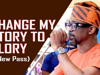 Pasuma Change My Story to Glory