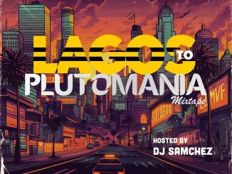 DJ Samchez Lagos To Plutomania Mix