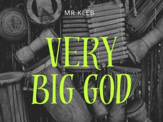 Mr Kleb Very Big God